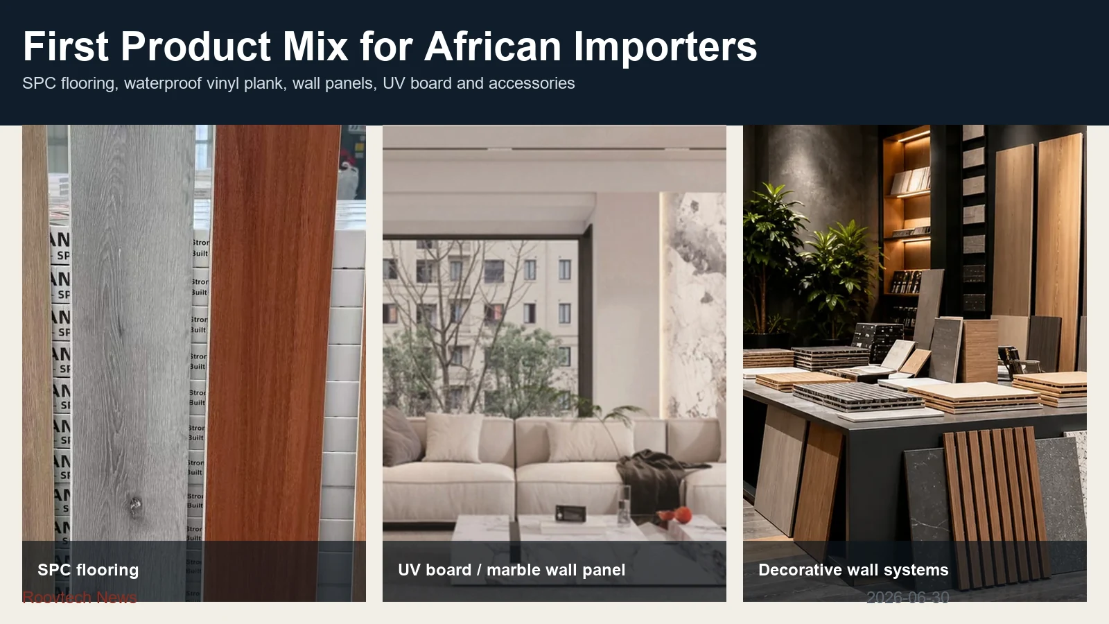 Product mix for African importers showing SPC flooring, UV board, decorative wall materials and export-ready display selections